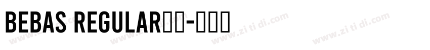 Bebas Regular字体字体转换